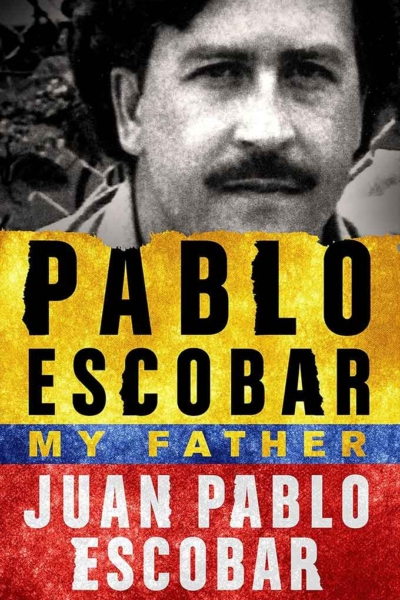 My Father Pablo Escobar